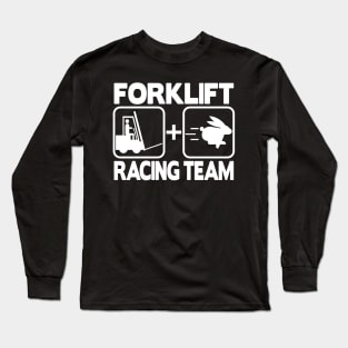 Forklift Racing Team Logistic Forklifts Fork Warehouse Long Sleeve T-Shirt